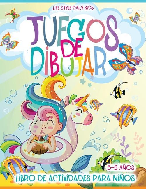 Könyv Juegos de Dibujar: Libro en Espanol Para Ninos de 3-5 Anos El libro Contiene Páginas Para Colorear, Punto a Punto, Colorear por Números, 