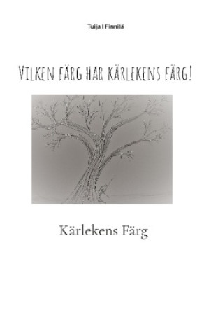 Книга Vilken färg har kärlekens färg! 