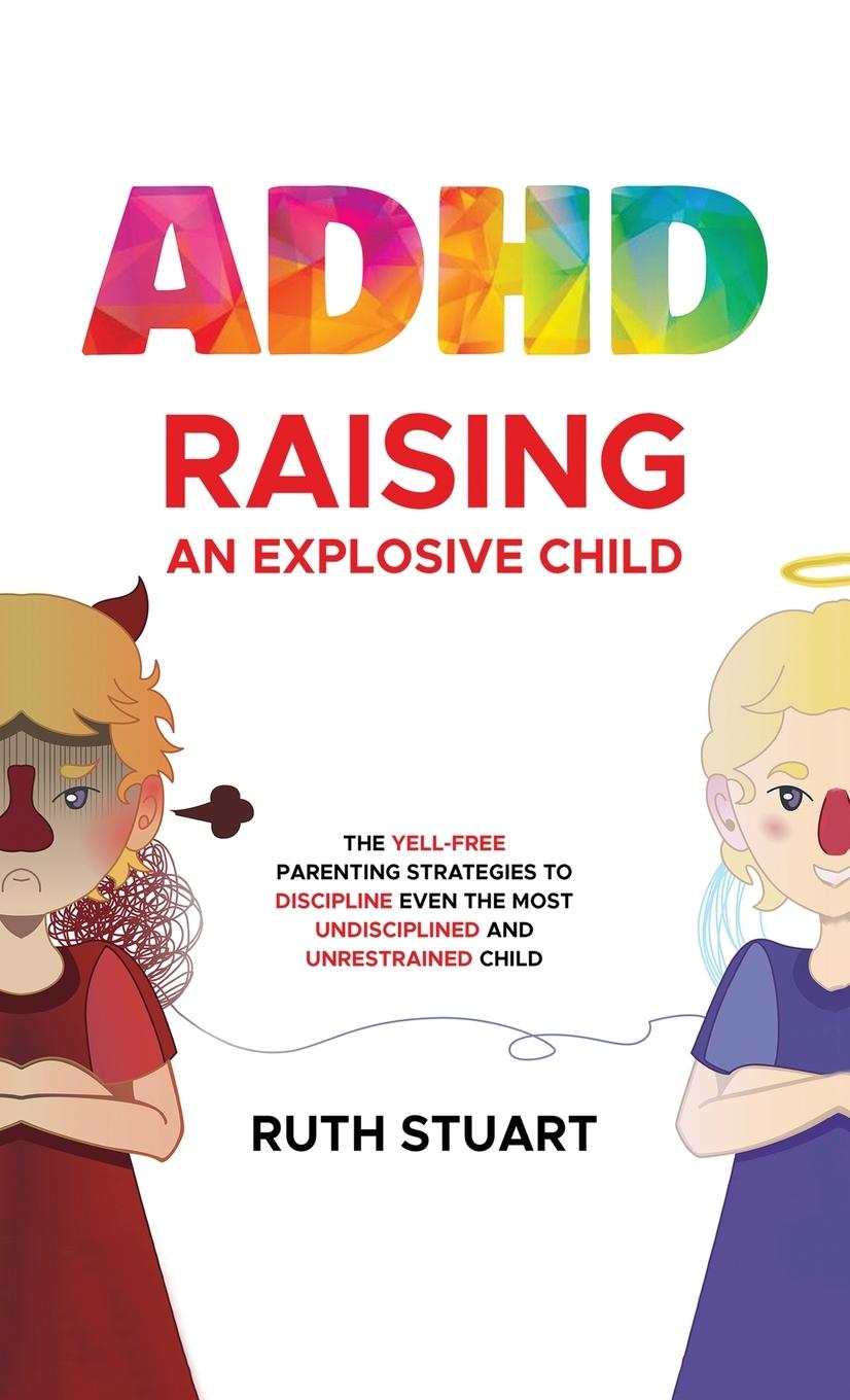 Kniha ADHD Raising an Explosive Child 