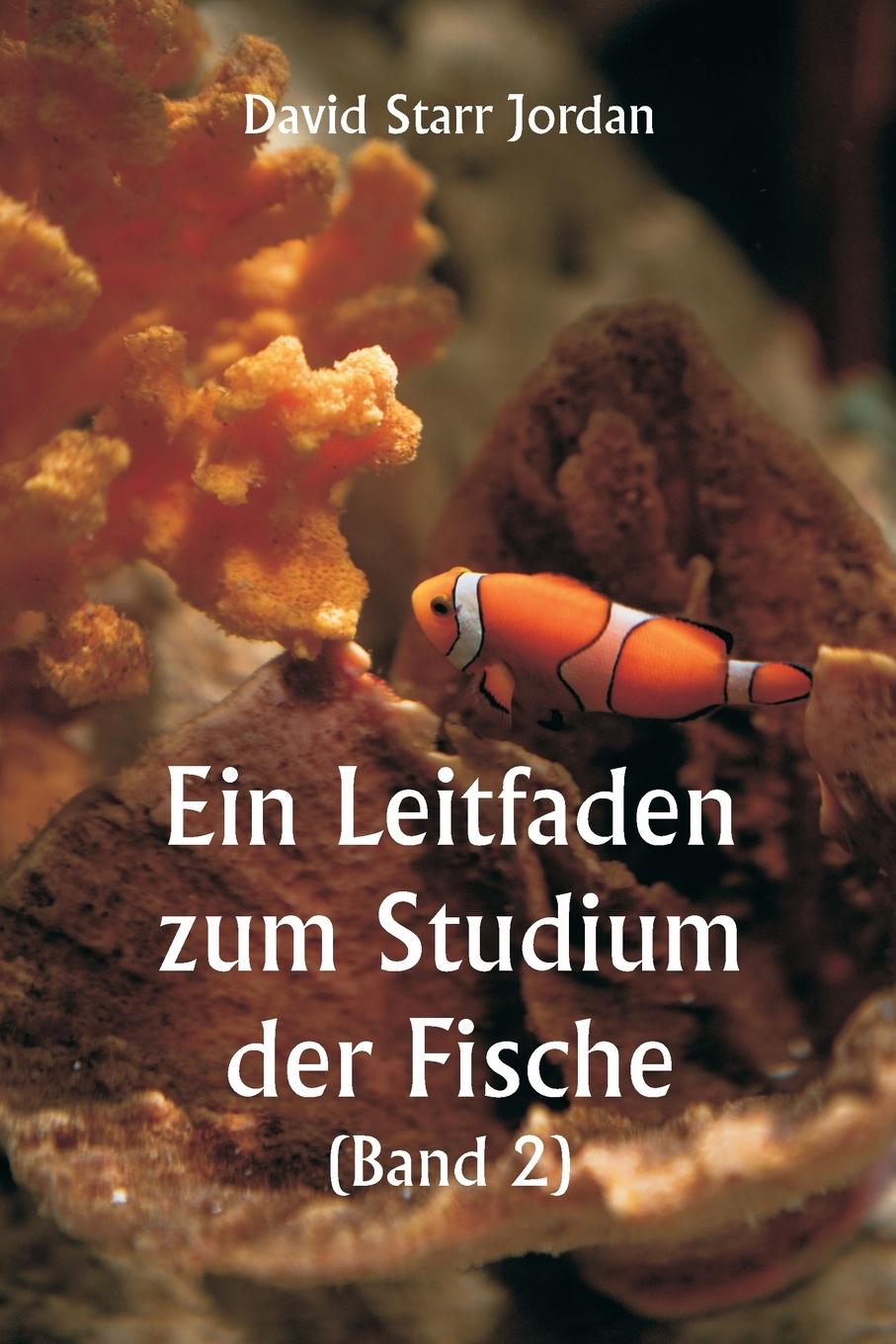Kniha Ein Leitfaden zum Studium der Fische  (Band 2) 