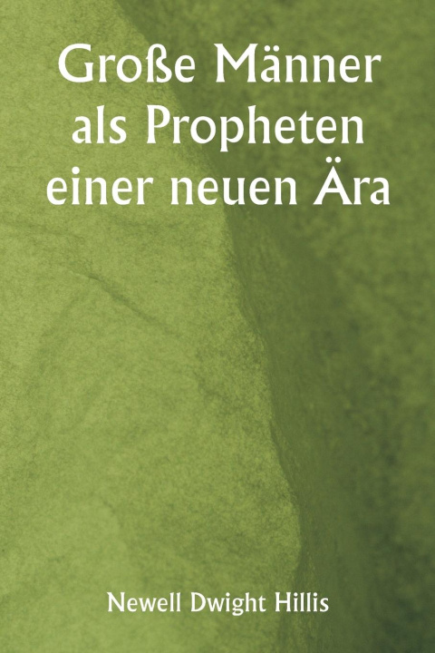 Knjiga Große Männer als Propheten einer neuen Ära 