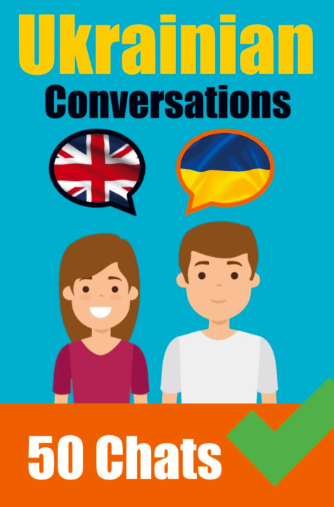 Knjiga Conversations in Ukrainian | English and Ukrainian Conversation Side by Side 