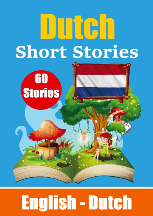 Kniha Short Stories in Dutch | English and Dutch Stories Side by Side 