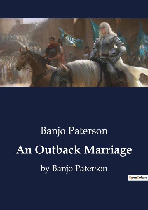 Книга An Outback Marriage Paterson