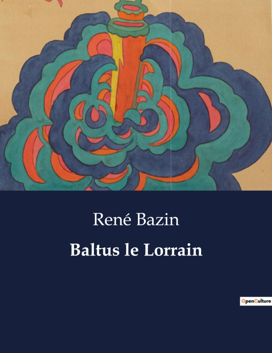 Buch Baltus le Lorrain Bazin