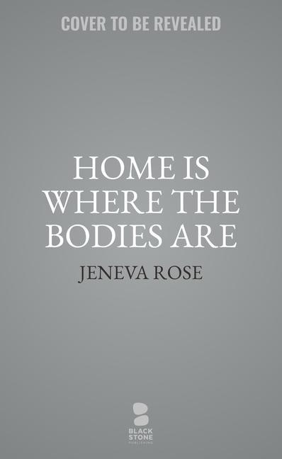 Kniha Home Is Where the Bodies Are 