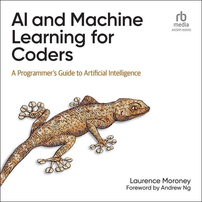 Digital AI and Machine Learning for Coders: A Programmer's Guide to Artificial Intelligence Timothy Howard Jackson