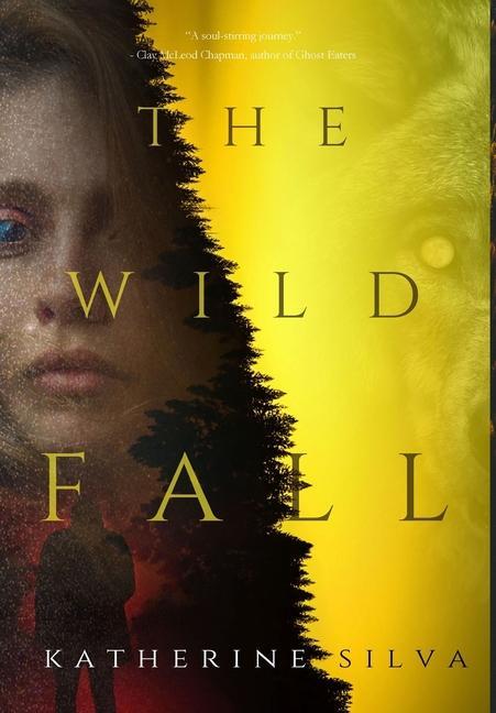 Book The Wild Fall Katherine Silva