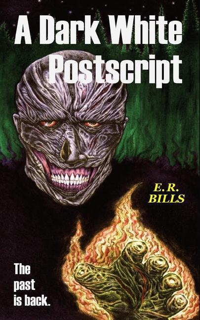 Knjiga A Dark White Postscript E. R. Bills