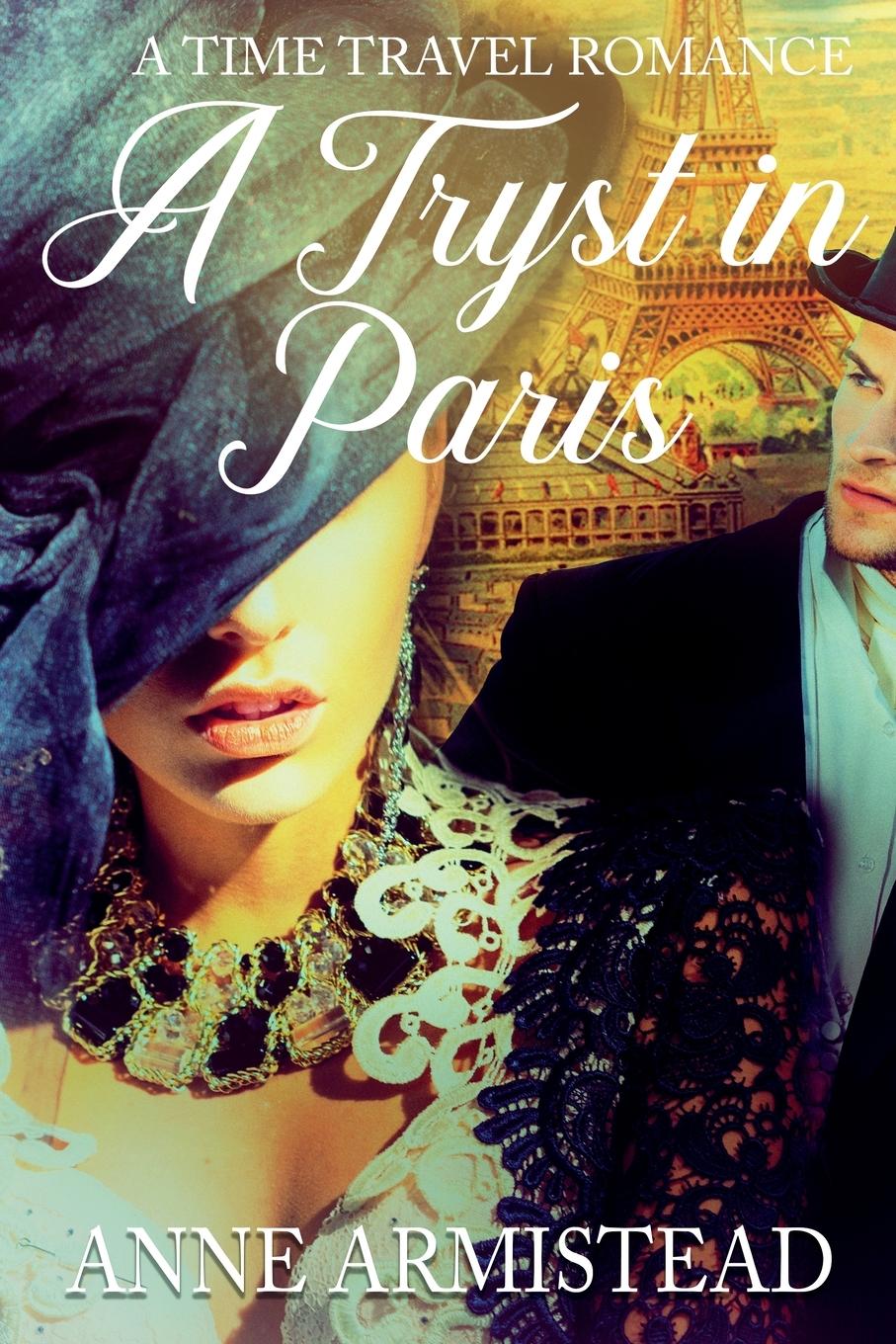 Knjiga A Tryst in Paris Anne Armistead