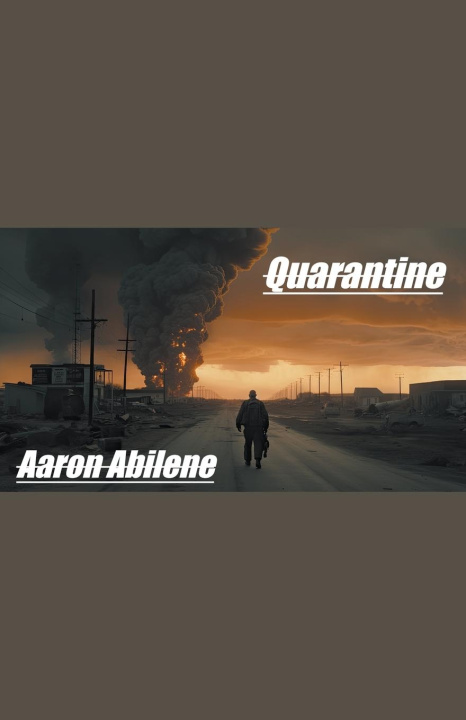 Knjiga Quarantine Aaron Abilene