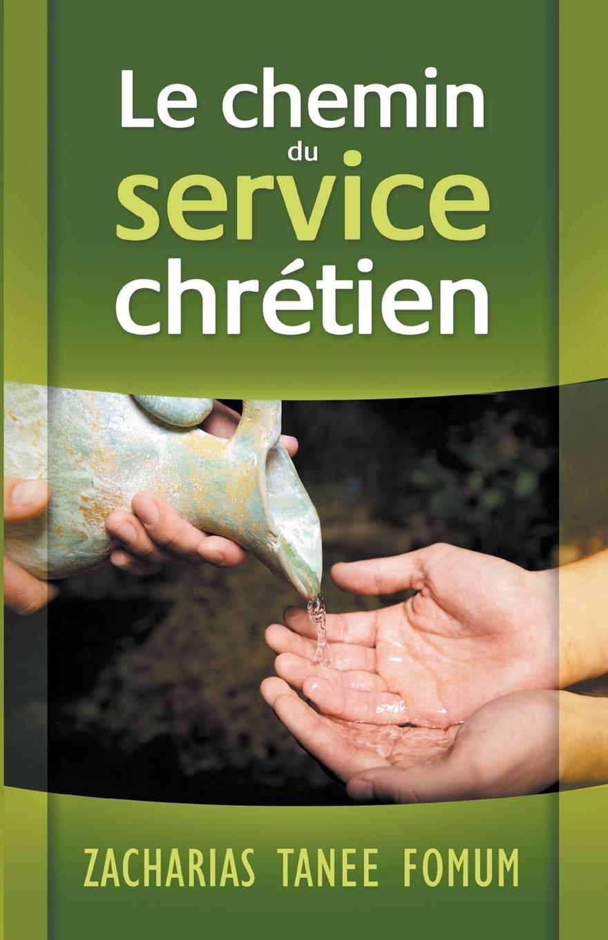 Kniha Le Chemin du Service Chrétien 