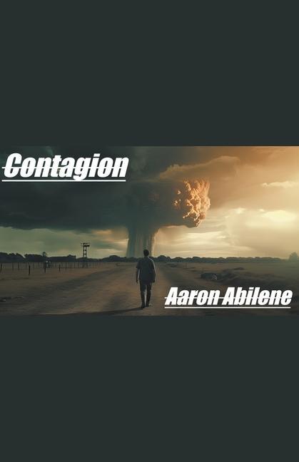 Knjiga Contagion Aaron Abilene