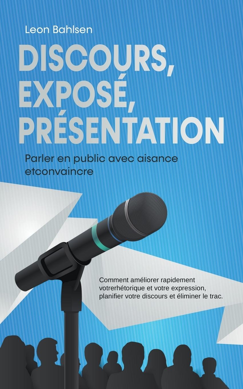 Buch Discours, exposé, présentation Leon Bahlsen