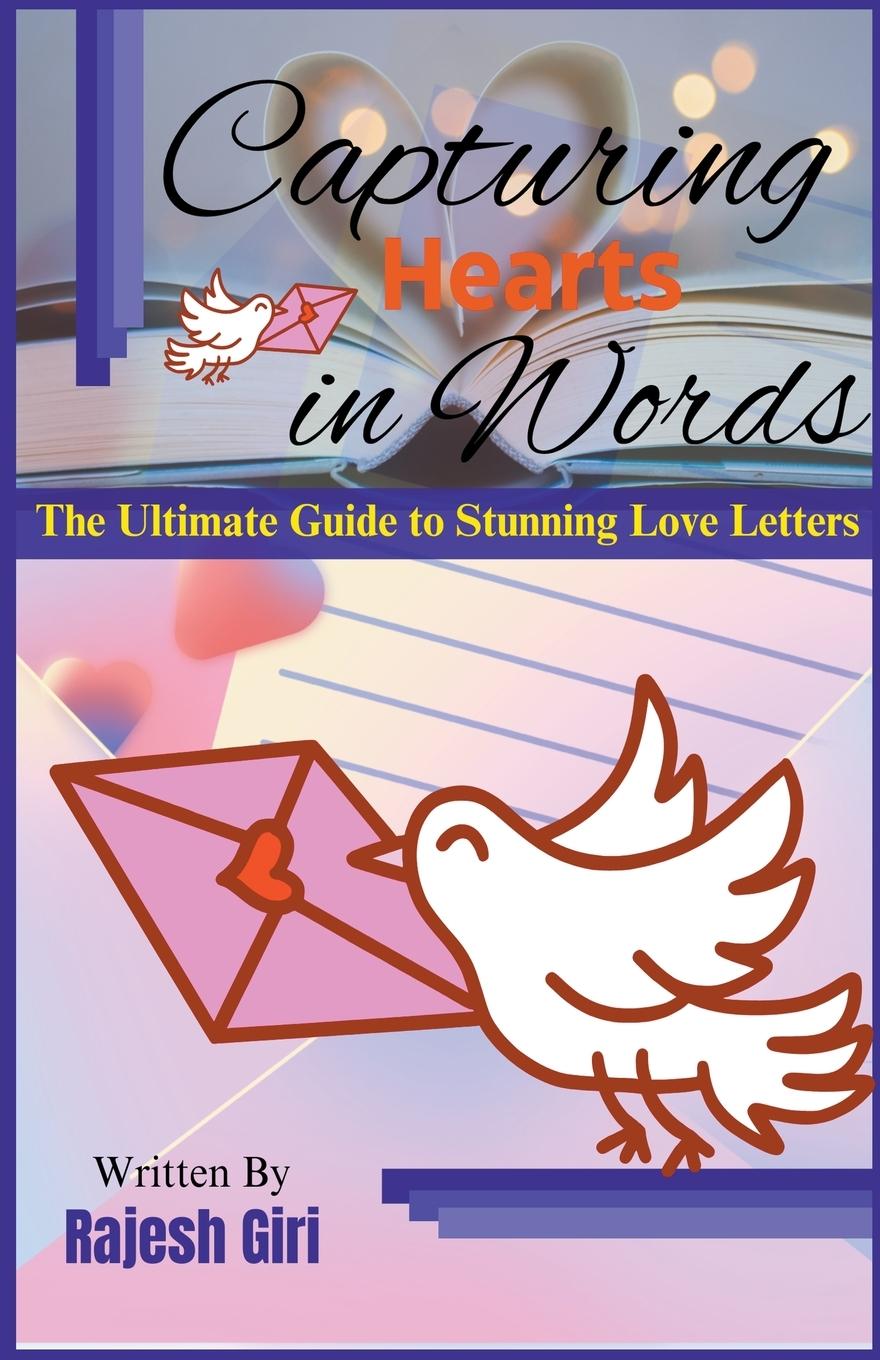 Книга Capturing Hearts in Words Rajesh Giri