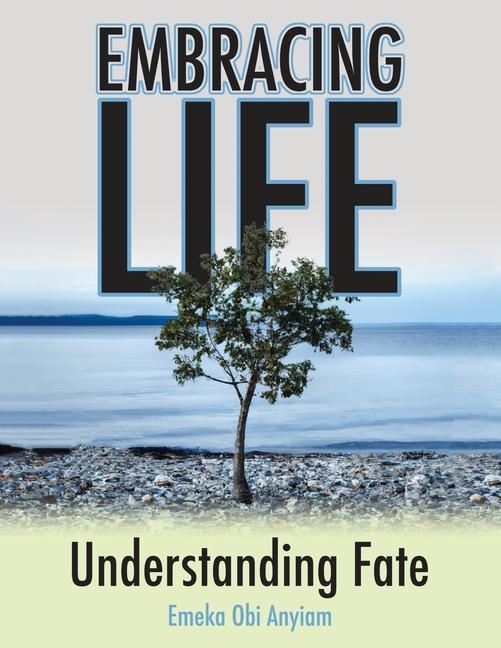Carte Embracing Life: Understanding Fate Emeka Obi Anyiam