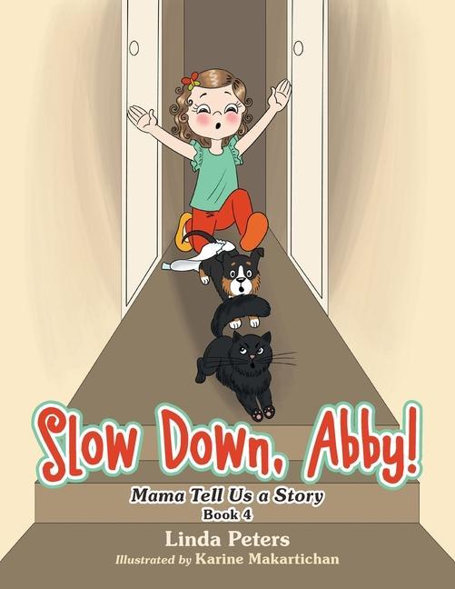 Buch Slow Down, Abby!: Mama Tell Us a Story Book 4 Karine Makartichan
