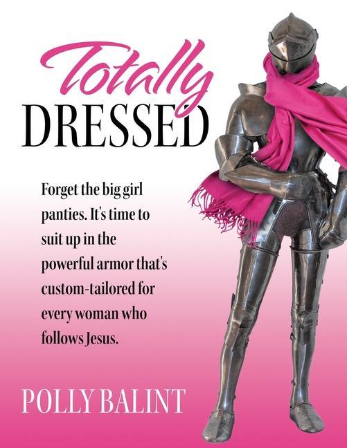 Knjiga Totally Dressed Polly Balint