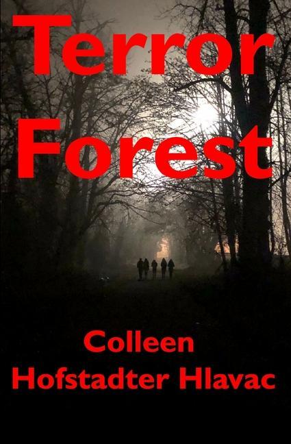 Knjiga Terror Forest Colleen Hofstadter Hlavac