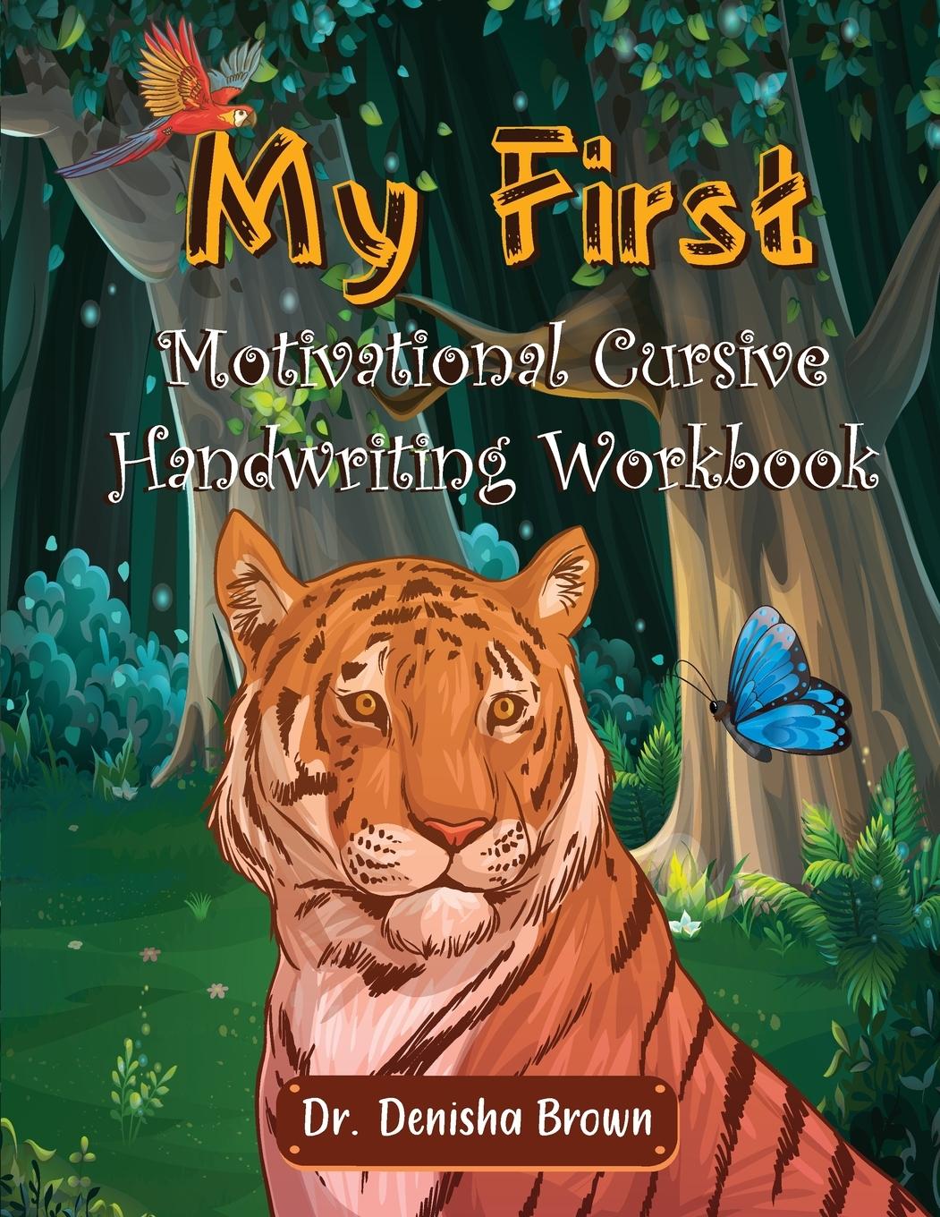 Knjiga My First Motivational Cursive Handwriting Workbook Dr. Denisha Brown