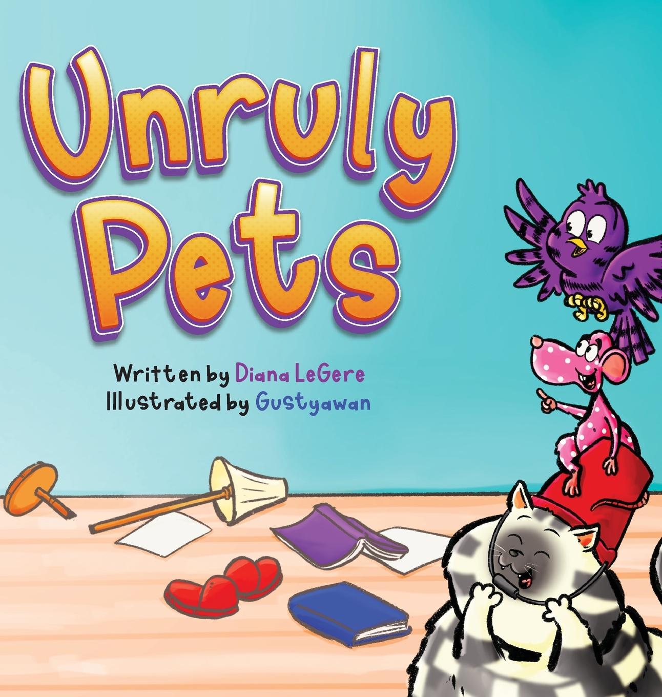 Książka Unruly Pets Diana LeGere