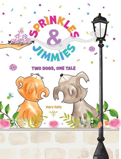 Książka Sprinkles & Jimmies, Two Dogs, One Tale 