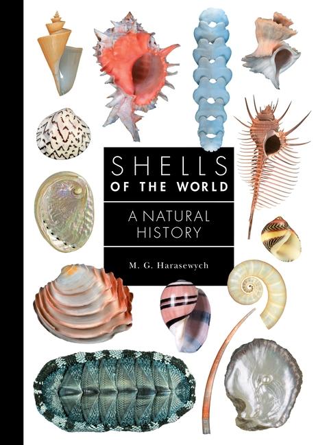 Carte Shells of the World – A Natural History M. G. Harasewych