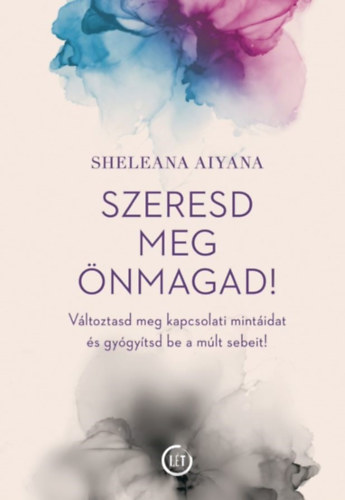 Kniha Szeresd meg önmagad! Sheleana Aiyana