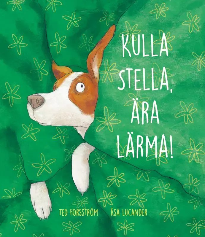 Книга Kulla Stella, ära lärma! Ted Forsström