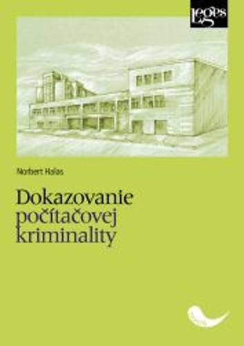 Kniha Dokazovanie počítačovej kriminality Norbert Halás