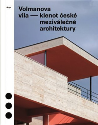 Kniha Volmanova vila - klenot české meziválečné architektury Jolana Tothová