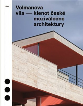 Książka Volmanova vila - klenot české meziválečné architektury Jolana Tothová