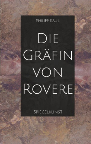 Knjiga Die Gräfin von Rovere Philipp Kaul