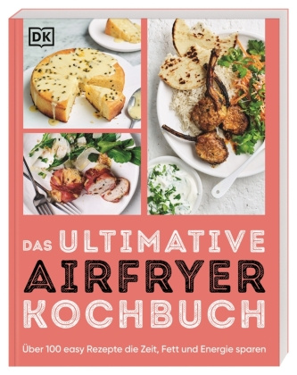 Carte Das ultimative Airfryer Kochbuch DK Verlag
