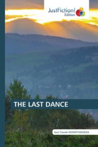 Knjiga THE LAST DANCE JEAN CLAUDE NSHIMYUMUKIZA