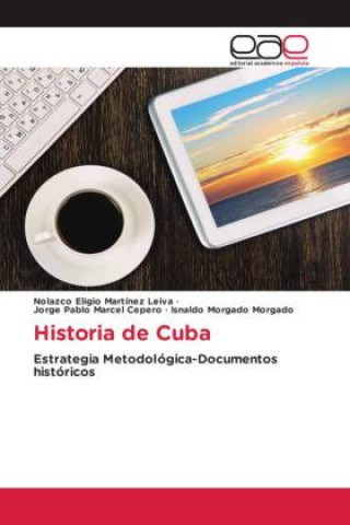 Boek Historia de Cuba Jorge Pablo Marcel Cepero
