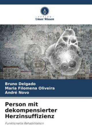 Knjiga Person mit dekompensierter Herzinsuffizienz Maria Filomena Oliveira