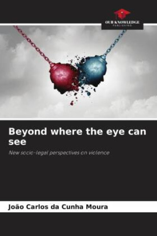Kniha Beyond where the eye can see 