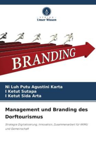 Knjiga Management und Branding des Dorftourismus I Ketut Sutapa