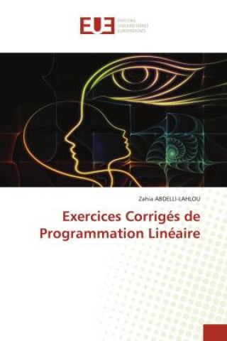 Knjiga Exercices Corrigés de Programmation Linéaire Zahia Abdelli-Lahlou