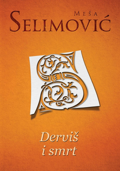 Knjiga Dervi? i smrt Meša Selimović