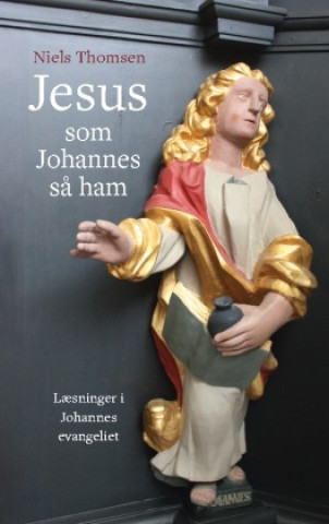 Könyv Jesus ? som Johannes s? ham 