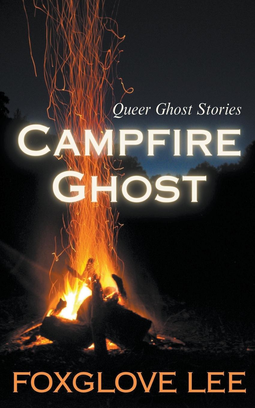 Libro Campfire Ghost Foxglove Lee