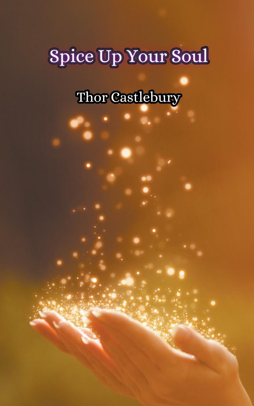 Carte Spice Up Your Soul Thor Castlebury