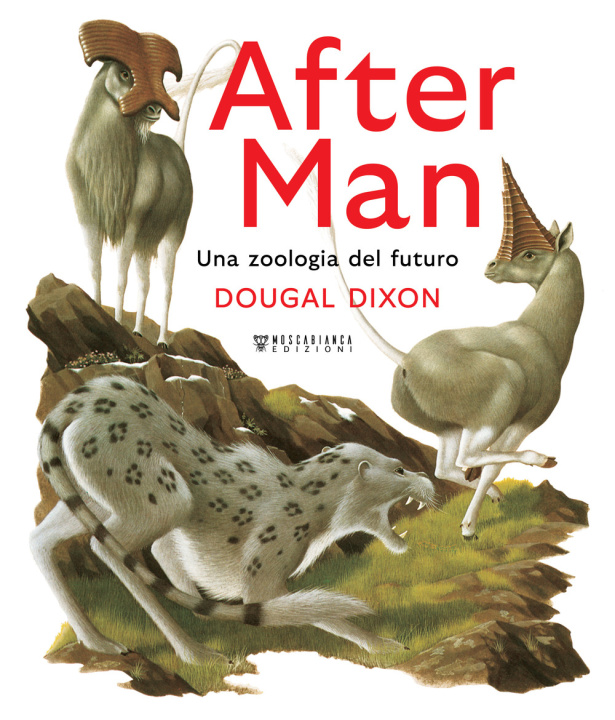 Kniha After man. Una zoologia del futuro Dougal Dixon