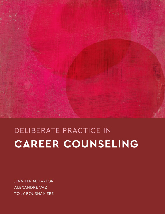 Knjiga Deliberate Practice in Career Counseling Jennifer M. Taylor