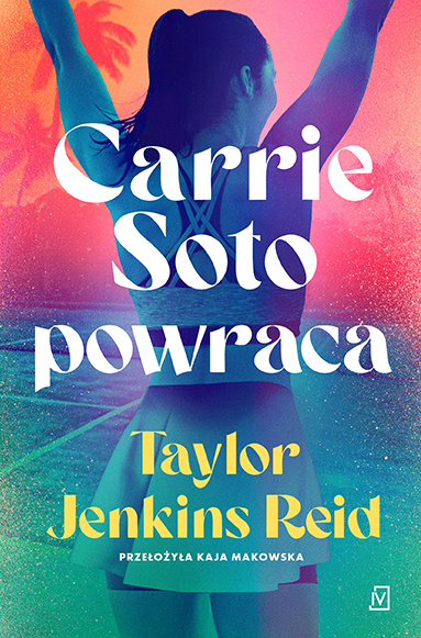 Книга Carrie Soto powraca Taylor Jenkins Reid