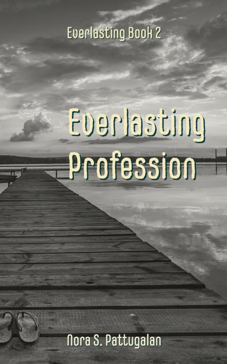Knjiga Everlasting Profession Nora S. Pattugalan