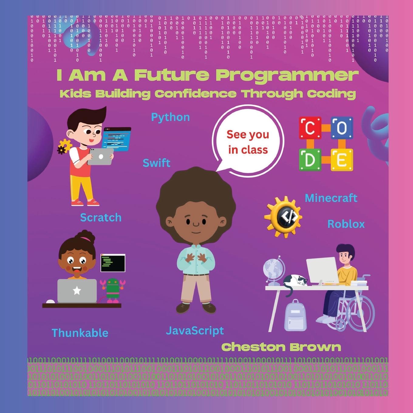 Knjiga I Am A Future Programmer Cheston Brown