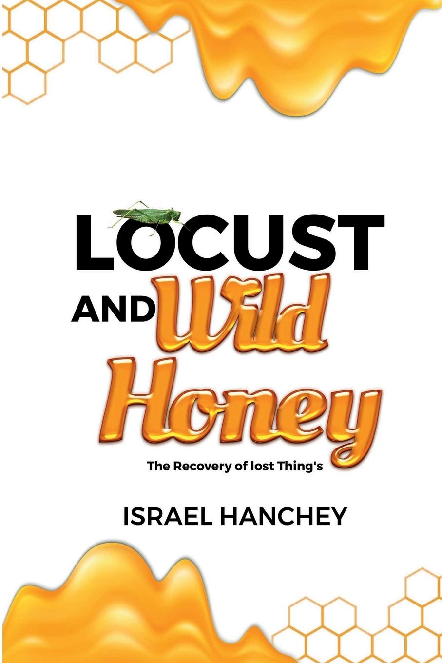 Carte Locust and Wild Honey Jr. Rocky Hemphill